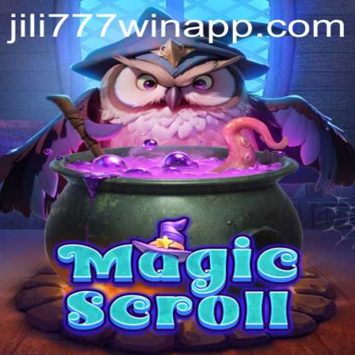 MagicScroll and jili777win: A Mesmerizing Journey into the World of Modern Gaming